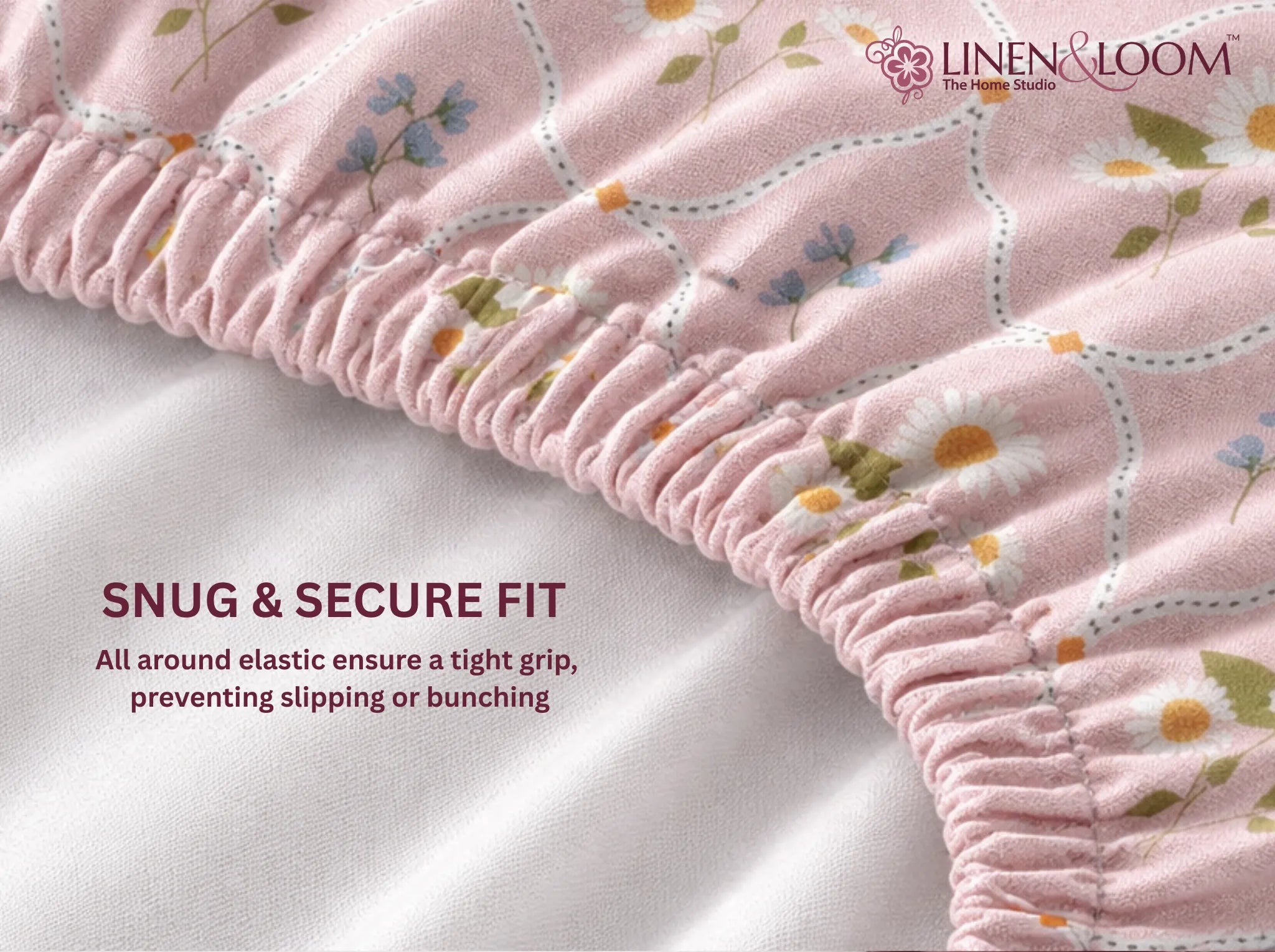 Daisy Petale - Linen & Loom Pure Comfort Series 360° Elastic Fitted Bedsheet | Soft and Comfortable Bed Linen Set for a Cozy Bedroom | 200 TC | King Size 72x78 inches + 9 inches