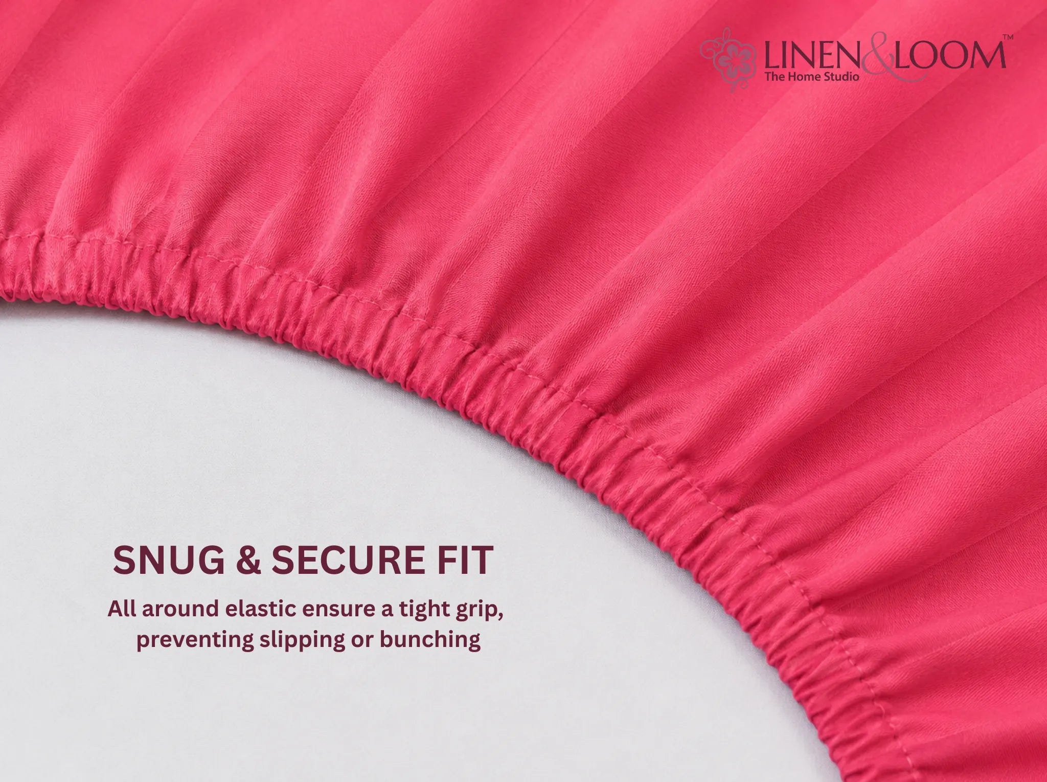 Flamingo Pink - Linen & Loom Elegance King Size 360° Fitted (72X78 + 9 inches) Elasticated Bedsheet | Elegant Satin Stripes | No-Slip Design | Snug, Secure Grip | Fits Upto 8 Inch Mattress | 200 TC