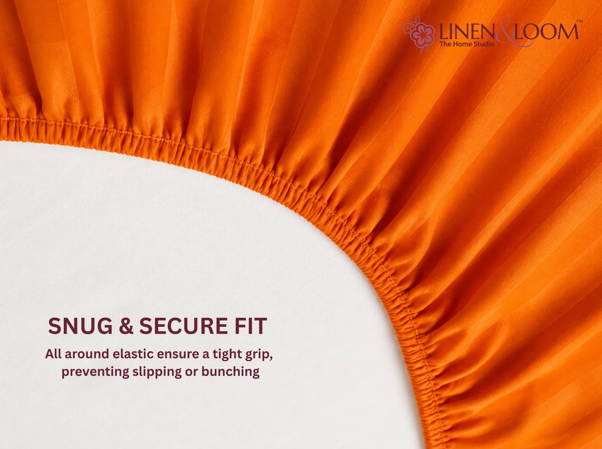 Orange - Linen & Loom Elegance King Size 360° Fitted (72X78 + 9 inches) Elasticated Bedsheet | Elegant Satin Stripes | No-Slip Design | Snug, Secure Grip | Fits Upto 8 Inch Mattress | 200 TC